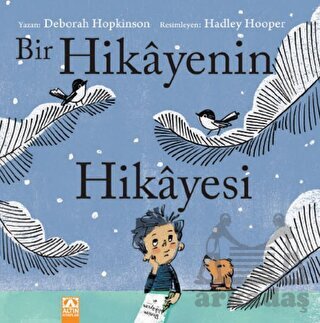 Bir Hikayenin Hikayesi - Altın Kitaplar