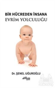 Bir Hücreden İnsana Evrim Yolculuğu - 1