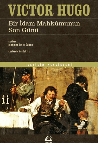 Bir İdam Mahkumunun Son Günü - İletişim Yayınevi