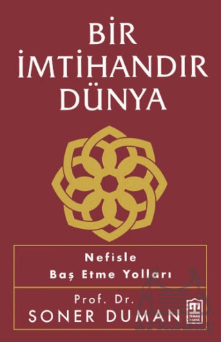 Bir İmtihandır Dünya - Timaş Yayınları