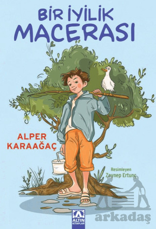 Bir İyilik Macerası - Altın Kitaplar