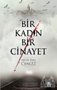 Bir Kadın Bir Cinayet - 1