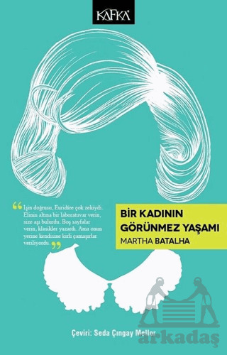 Bir Kadının Görünmez Yaşamı - Kafka Kitap