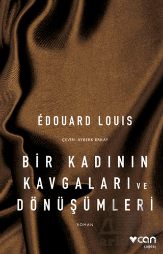 Bir Kadının Kavgaları Ve Dönüşümleri - Can Yayınları