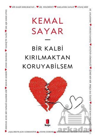 Bir Kalbi Kırılmaktan Koruyabilsem - 1