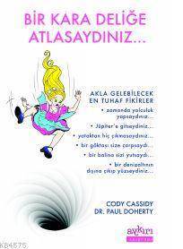 Bir Kara Deliğe Atlasaydınız... - Aykırı Yayınları