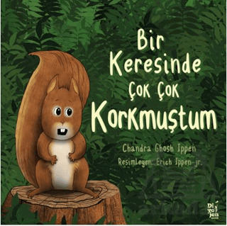 Bir Keresinde Çok Korkmuştum - Diyojen Yayıncılık