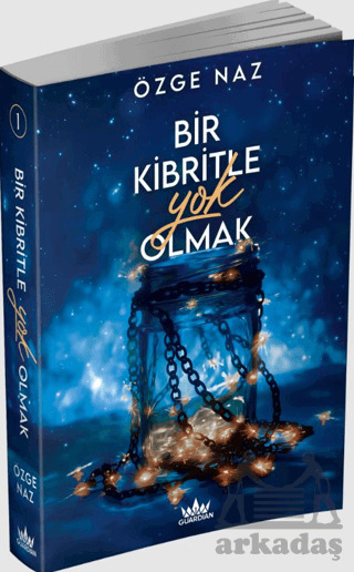 Bir Kibritle Yok Olmak - 1 - Guardian