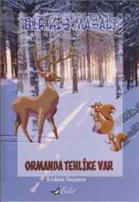 Bir Kış Masalı; Ormanda Tehlike Var - Bulut Yayınları