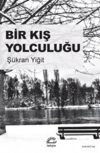 Bir Kış Yolculuğu - İletişim Yayıncılık