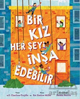 Bir Kız Her Şeyi İnşa Edebilir - Martı Çocuk Yayınları