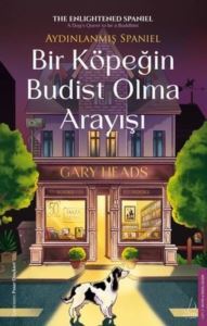 Bir Köpeğin Budist Olma Arayışı - Aydınlanmış Spaniel - 1