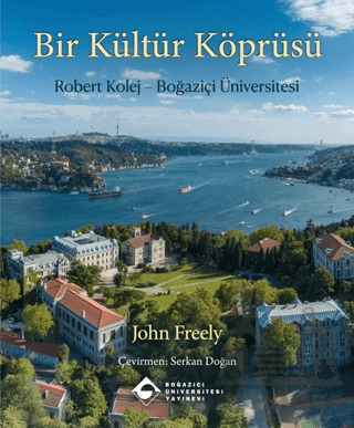 Bir Kültür Köprüsü: Robert Kolej - Boğaziçi Üniversitesi - 1
