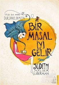 Bir Masal İyi Gelir - Destek Yayınları