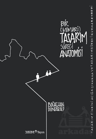 Bir (Mimari) Tasarım Süreci Anatomisi - 1