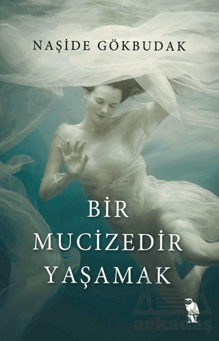Bir Mucizedir Yaşamak - Nemesis Kitap