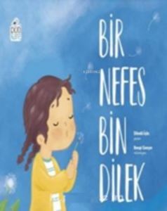 Bir Nefes Bin Dilek - Pötikare Yayınları