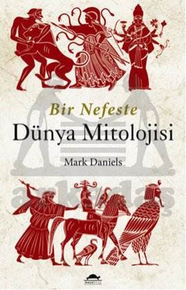 Bir Nefeste Dünya Mitolojisi; Midas Dokunuşu - Maya Kitap