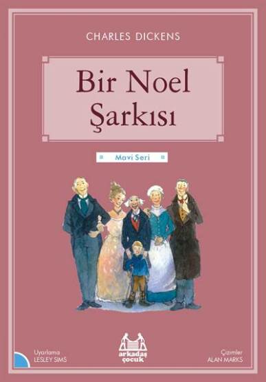 Bir Noel Şarkısı (Mavi Seri) - Arkadaş Yayınevi