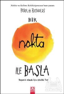 Bir Nokta İle Başla - Altın Kitaplar - Çocuk Kitapları