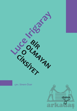 Bir Olmayan O Cinsiyet - Otonom Yayıncılık