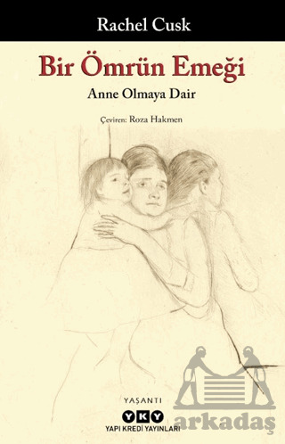 Bir Ömrün Emeği - Yapı Kredi Yayınları