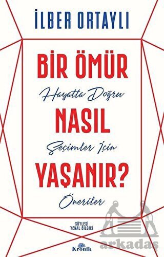 Bir Ömür Nasıl Yaşanır? - Kronik Kitap