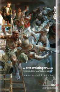 Bir Otto Weininger Kritiği - Fihrist Kitap