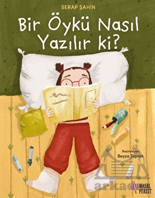Bir Öykü Nasıl Yazılır Ki? - Masalperest