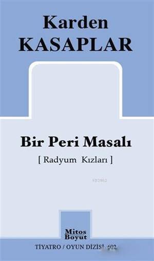 Bir Peri Masalı (Radyum Kızları) - Mitos Boyut Yayınları