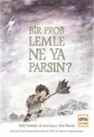 Bir Problemle Ne Yaparsın - 1