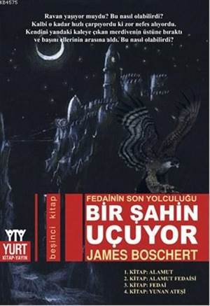 Bir Şahin Uçuyor; Fedainin Son Yolculuğu - Yurt Kitap Yayın