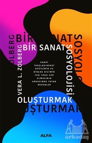 Bir Sanat Sosyolojisi Oluşturmak - 1