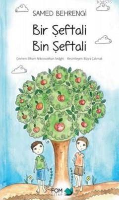 Bir Şeftali Bin Şeftali - Fom Kitap
