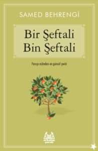 Bir Şeftali Bin Şeftali - Arkadaş Yayınevi