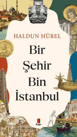Bir Şehir Bin İstanbul - Kapı Yayınları