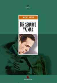 Bir Senaryo Yazmak - Agora Kitaplığı