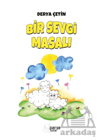 Bir Sevgi Masalı - Parya Kitap