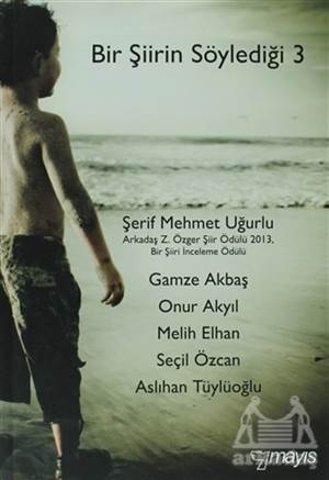 Bir Şiirin Söylediği 3 - 1