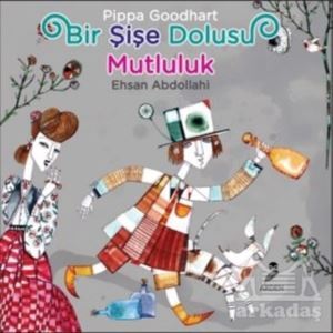 Bir Şişe Dolusu Mutluluk - Arden Yayınları