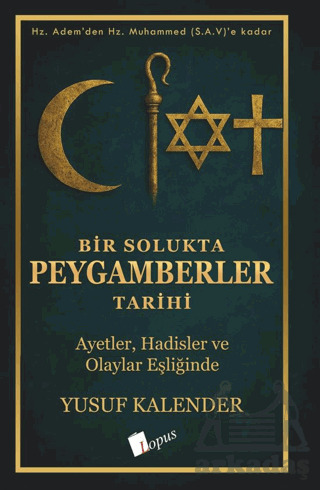 Bir Solukta Peygamberler Tarihi - Lopus Yayınları