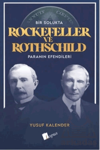 Bir Solukta Rockefeller Ve Rothschild Paranın Efendileri - 2