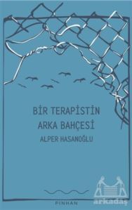Bir Terapistin Arka Bahçesi - Pinhan Yayıncılık