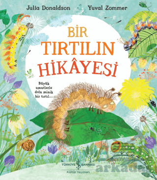 Bir Tırtılın Hikayesi - 1