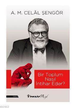 Bir Toplum Nasıl İntihar Eder? - İnkılap Kitabevi
