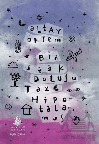 Bir Uçak Dolusu Taze Hipotalamus - Yitik Ülke Yayınları
