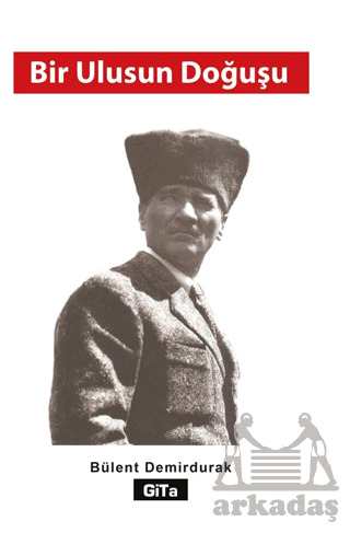 Bir Ulusun Doğuşu - Gita Yayınları