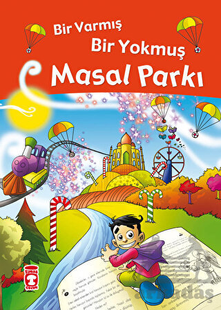 Bir Varmış Bir Yokmuş Masal Parkı (Fleksi Cilt) - Timaş Çocuk