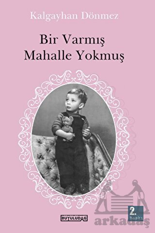 Bir Varmış Mahalle Yokmuş - Büyülüdağ Yayınları