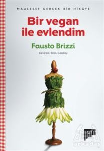 Bir Vegan İle Evlendim - Pan Yayıncılık